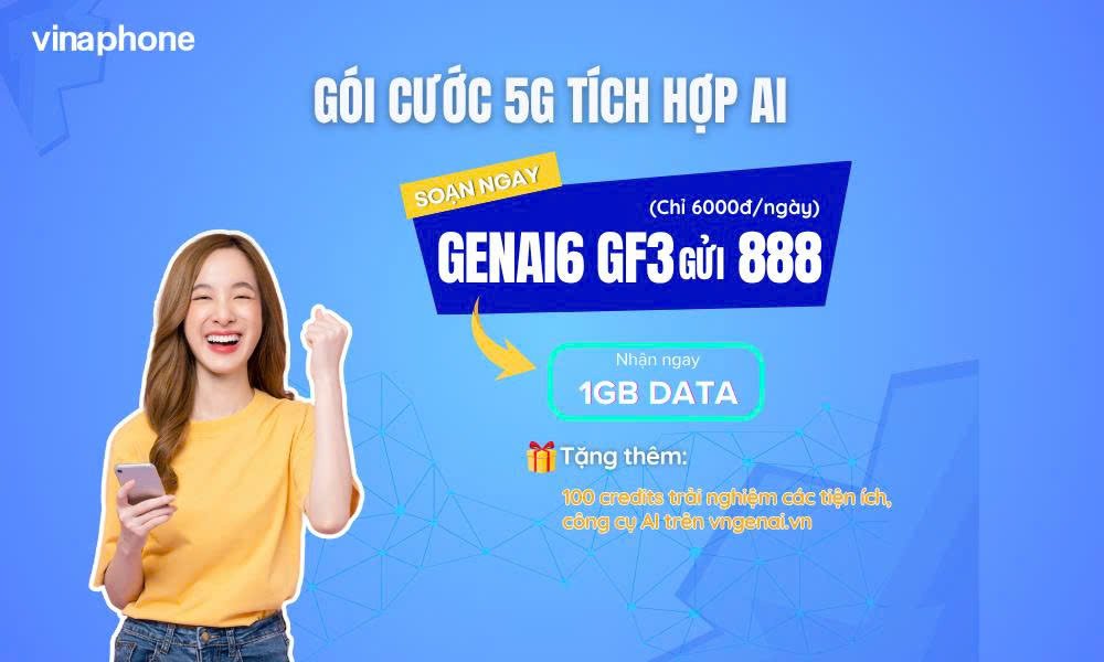 genai6-vinaphone-goi-cuoc-ngay-moi-uu